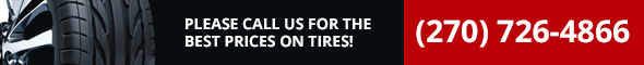 Please Call Us for the Best prices On tires! 270-726-4866